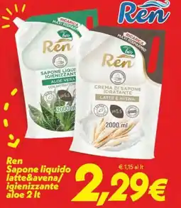 Iper Super Conveniente Ren Sapone liquido latte&avena/igienizzante aloe offerta