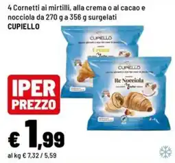 Iper La Grande Cornetti ai mirtilli alla crema o al cacao e nocciola Cupiello offerta