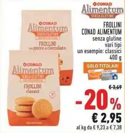 Conad City Frollini Conad Alimentum senza glutine offerta