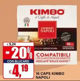 Il Gigante 16 caps Kimbo Napoli offerta