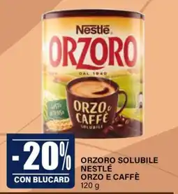 Il Gigante Orzoro solubile Nestlé orzo e caffè offerta