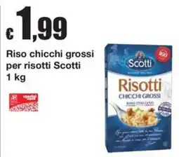 Sì con te Superstore Riso chicchi grossi per risotti Scotti offerta