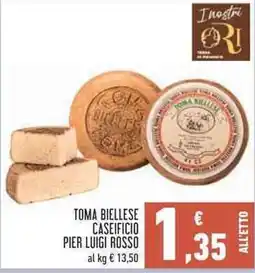 Conad City Toma Biellese Caseificio Pier Luigi Rosso offerta