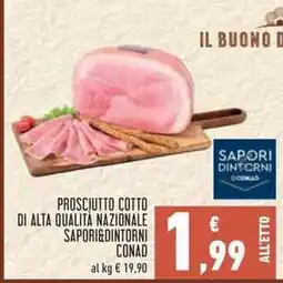 Conad City Prosciutto cotto Saporidintorni offerta