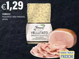 Hurrà Fiorucci Prosciutto Cotto Vellutato offerta