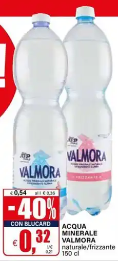 Il Gigante Acqua minerale Valmora naturale/frizzante offerta