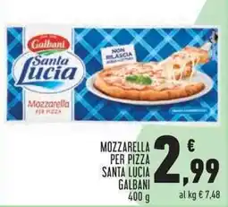 Conad City Mozzarella per pizza Santa Lucia Galbani offerta