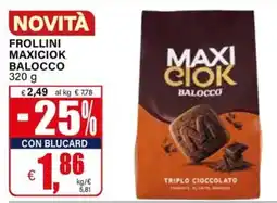 Il Gigante Frollini Maxiciok Balocco offerta