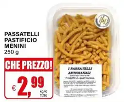 Il Gigante Passatelli Pastificio Menini offerta