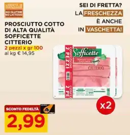 Alì Supermercati Prosciutto cotto di alta qualità Sofficette Citterio offerta