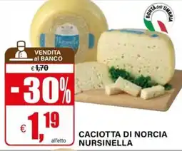 Il Gigante Caciotta di Norcia Nursinella offerta