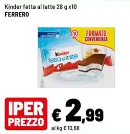 Iper La Grande Kinder fetta al latte offerta