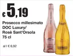 Sì con te Supermercati Prosecco millesimato DOC Luxury/ Rosè Sant'Orsola offerta