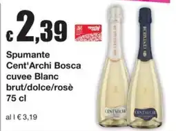Sì con te Supermercati Spumante Cent'Archi Bosca offerta