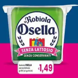 Famila Robiola Osella senza lattosio offerta
