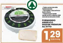 Interspar Formaggio Angelico Despar Premium all'etto offerta