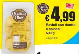 Sì con te Superstore Gi con te Chef Ravioli con ricotta e spinaci offerta