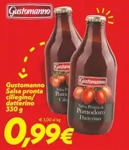 Iper Super Conveniente Gustomanno Salsa Pronta di Pomodoro Datterino offerta