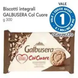 Famila Biscotti integrali Galbusera Col Cuore offerta