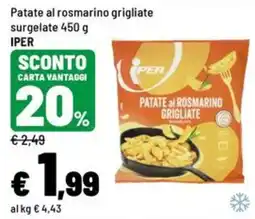 Iper La Grande Patate al rosmarino grigliate Iper offerta