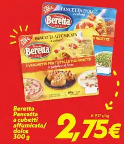 Iper Super Conveniente Beretta Pancetta a cubetti affumicata/dolce offerta