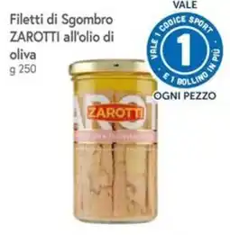 Famila Filetti di Sgombro Zarotti all'olio di oliva offerta