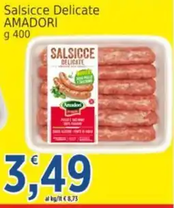 Market Ingross Salsicce Delicate Amadori offerta