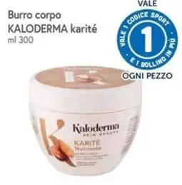 Famila Burro corpo Kaloderma karité offerta