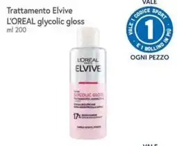 Famila Trattamento Elvive L'OREAL glycolic gloss offerta