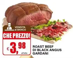 Il Gigante Roast beef di Black Angus Gardani offerta