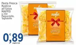 Market Ingross Pasta Fresca Rustica all’Uovo Maffei offerta