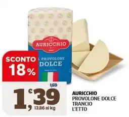 Il Punto Sigma Auricchio provolone dolce offerta
