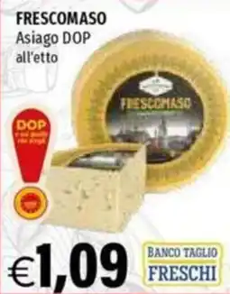 Hurrà Frescomaso Asiago DOP offerta
