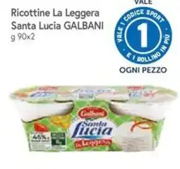 Famila Ricottine La Leggera Santa Lucia GALBANI offerta