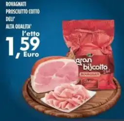 Orizzonte Supermercati Prosciutto cotto Deli' Rovagnati offerta