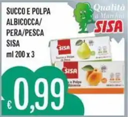 Sisa Succo e polpa albicocca/pera/pesca SISA offerta