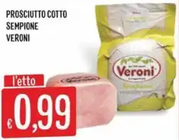 Sisa Prosciutto cotto Sempione Veroni offerta