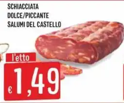 Sisa Schiacciata dolce/piccante salumi del castello offerta