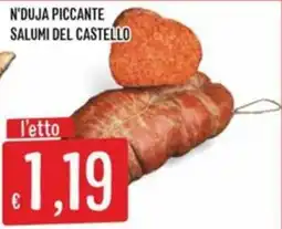 Sisa N'duja piccante Salumi del Castello offerta