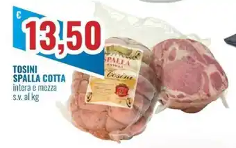 Tosini spalla cotta