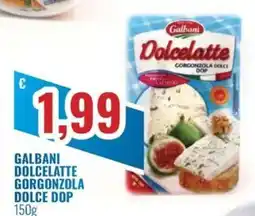 Paladini Otello Supermercato Galbani Dolcelatte Gorgonzola Dolce DOP offerta