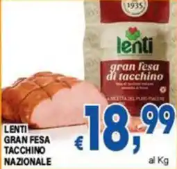 DEM Lenti gran fesa tacchino nazionale offerta