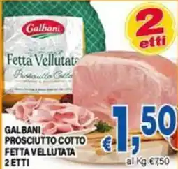 DEM Galbani prosciutto cotto fetta vellutata offerta