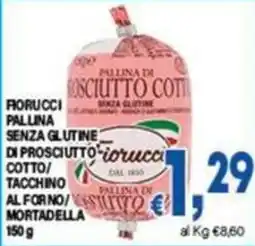 DEM Pallina di prosciutto cotto Fiorucci senza glutine offerta