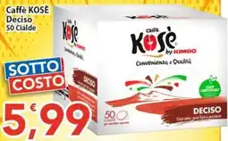 Sidis Caffè KOSÈ Deciso offerta