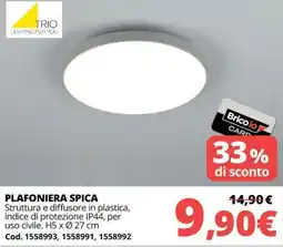 Brico Io Plafoniera Spica offerta