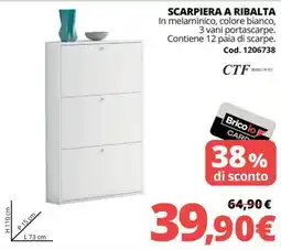 Brico Io Scarpiera a ribalta CTF offerta
