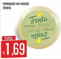 Sisa Formaggio Trenta offerta