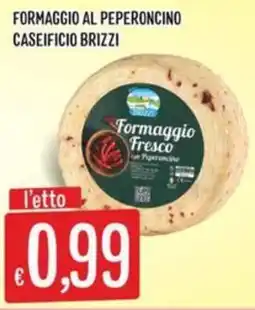Sisa Formaggio Fresco al Peperoncino offerta