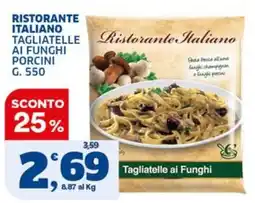 Sigma Ristorante Italiano Tagliatelle ai Funghi Porcini offerta